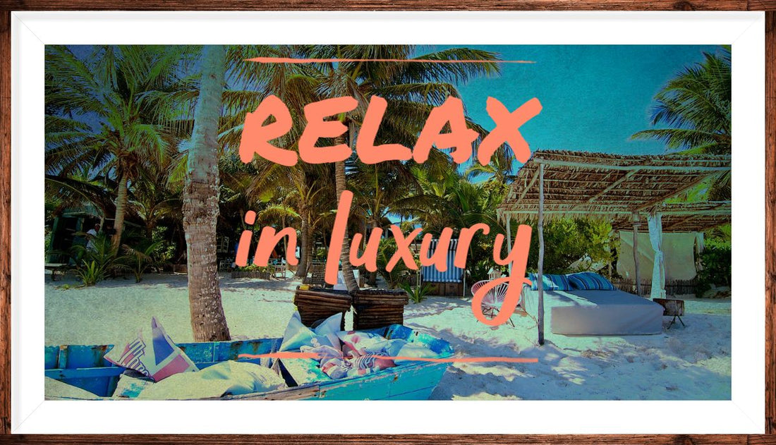 How to Relax in Luxury?