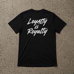 Loyalty is Royalty Organic Tee (Black)
